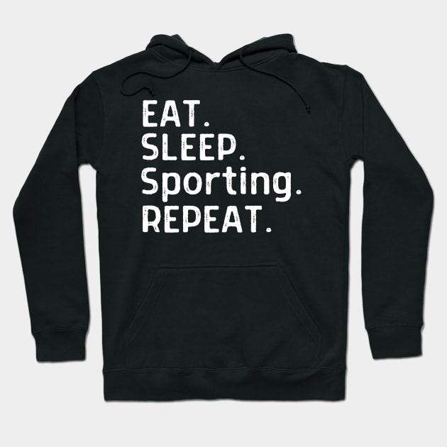 eat sleep sporting repeat Hoodie by AE Desings Digital